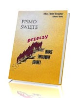 Pismo św. przeczy nauce Świadków Jehowy