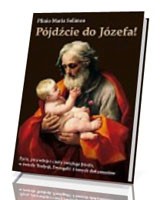 Pójdźcie do Józefa!