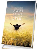 Prawda - wolność - życie