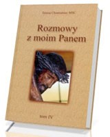 Rozmowy z moim Panem. Tom IV