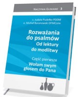 Rozważania do psalmów. Od lektury do modlitwy. Część pierwsza