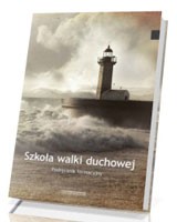 Szkoła walki duchowej. Podręcznik formacyjny