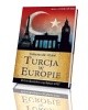 Turcja w Europie. Dobrodziejstwo - okładka książki