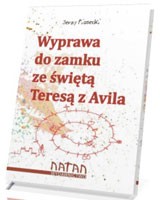 Wyprawa do zamku ze świętą Teresą z Avila