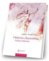 Historia zbawienia. Nasza historia