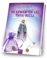 Koronka do krwawych łez Matki Bożej