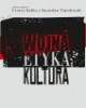 Wojna, etyka, kultura - okładka książki