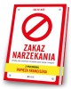 Zakaz narzekania Działaj aby zmieniać - okładka książki