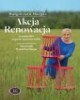 Akcja Renowacja. 25 pomysłów na - okładka książki