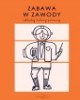 Zabawa w zawody - układaj, koloruj, - okładka książki