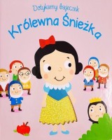 Dotykamy bajeczek. Królewna Śnieżka