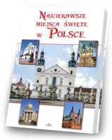 Najciekawsze miejsca święte w Polsce