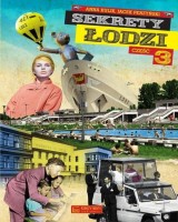 Sekrety Łodzi cz. 3