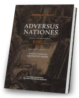 Adversus Nationes. Księgi I-II