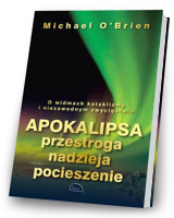 Apokalipsa. Przestroga, nadzieja, pocieszenie