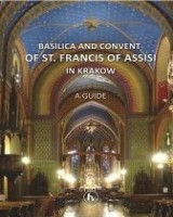 Basilica and Convent of St. Fracis of Assisi in Cracow