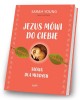 Jezus mówi do ciebie. Słowa dla - okładka książki