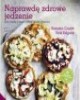 Naprawdę zdrowe jedzenie - okładka książki