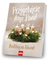 Przygotujcie drogę Panu! Modlitwy na Adwent