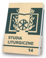 Studia liturgiczne. Tom 14. Seria: Prace Wydziału Teologii 182