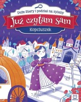 Już czytam sam. Kopciuszek. Duże litery i podział na sylaby