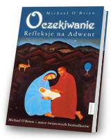 Oczekiwanie. Refleksje na Adwent