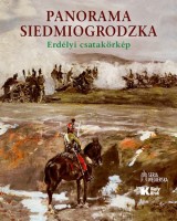 Panorama Siedmiogrodzka. Erdelyi csatakorkep