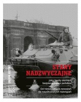 Stany nadzwyczajne - jako trwały element bezpieczeństwa państwa. Seria: Arkana historii