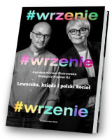 #wrzenie. Lewaczka, ksiądz i polski kocioł