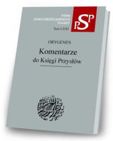 Komentarze do Księgi Przysłów. Seria: Pisma Starochrześcijańskich Pisarzy 71