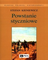 Powstanie styczniowe. Seria: Klasyka polskiej historiografii