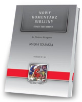 Księga Izajasza. Rozdziały 40-66. Seria: Nowy komentarz biblijny. Stary Testament. Tom XXII cz. 3