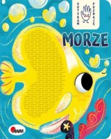 Morze. Dotykam. Poznaję