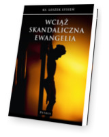 Wciąż skandaliczna Ewangelia