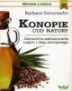 Konopie. Cud natury. Seria: Zdrowie - okładka książki