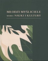 Młodzi myśliciele wobec nauki i kultury