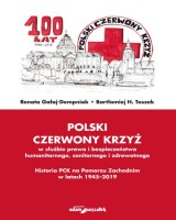 Polski Czerwony Krzyż w służbie prawa i bezpieczeństwa humanitarnego, sanitarnego i zdrowotnego.