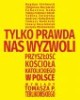 Tylko prawda nas wyzwoli. Przyszłość - okładka książki