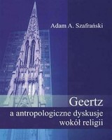 Geertz a antropologiczne dyskusje wokół religii