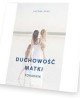 Duchowość matki - okładka książki