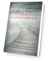 Maria Simma. 365 dni z przyjaciółką dusz czyśćcowych