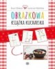 Obrazkowa książka kucharska - okładka książki