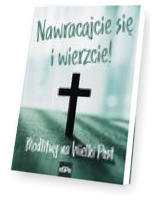 Nawracajcie się i wierzcie!