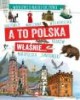 A to Polska właśnie. Wierszyki - okładka książki