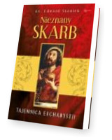 Nieznany skarb. Ks. prof. Edward Staniek o pięknie Eucharystii