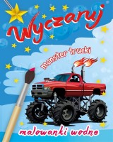 Wyczaruj monster trucki. Malowanki wodne