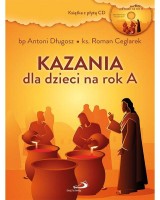 Kazania dla dzieci na rok A (książka z płytą CD) 