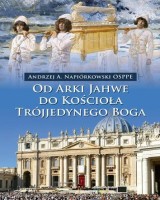 Od Arki Jahwe do Kościoła Trójjedynego Boga 