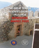 The Great Terror in Soviet Georgia 1937-1938. Repressions against Poles