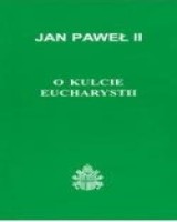 O kulcie Eucharystii
